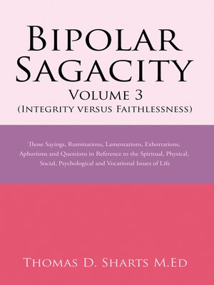 cover image of Bipolar Sagacity Volume 3 (Integrity Versus Faithlessness)